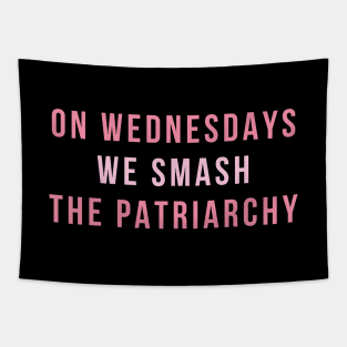 On Wednesdays We Smash The Patriarchy Tapestry