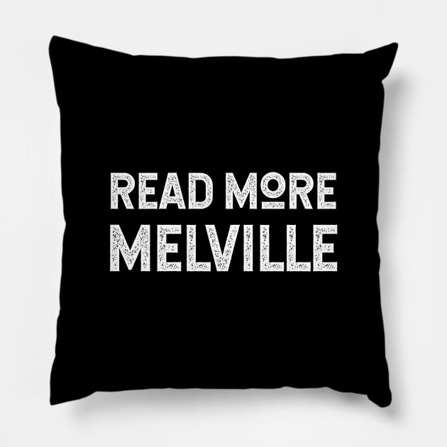 Read More Melville Good Advice From Herman Melville Fans Pillow by KierkegaardDesignStudio