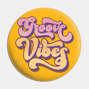 Groove Vibes, Groovy, Good vibes only, Pin