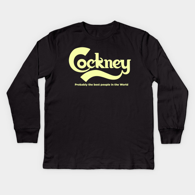 West Ham Cockney Probably Hammers West Ham Cockney Probably Hammers Kinder Long Sleeve T Shirt Teepublic De