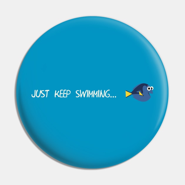 Keep Swimming Pin by Masterpopmind