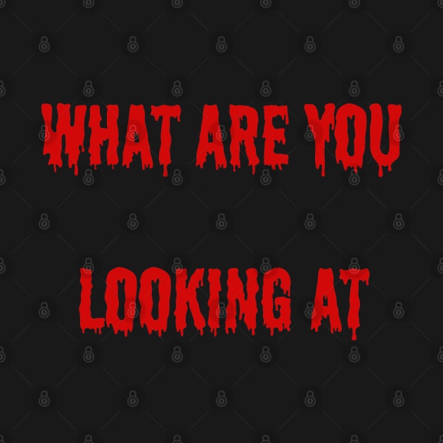 What Are You Looking At by mdr design