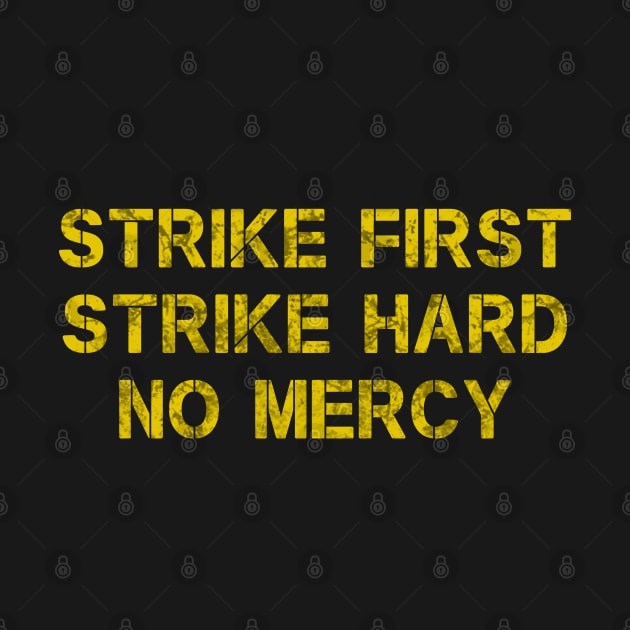 Cobra Kai Strike First Strike Hard No Mercy by Scar