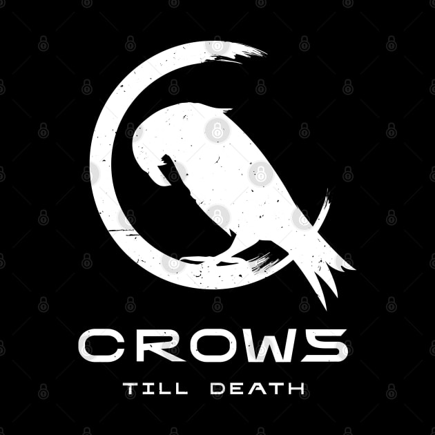 Crows - Till Death by BadCatDesigns