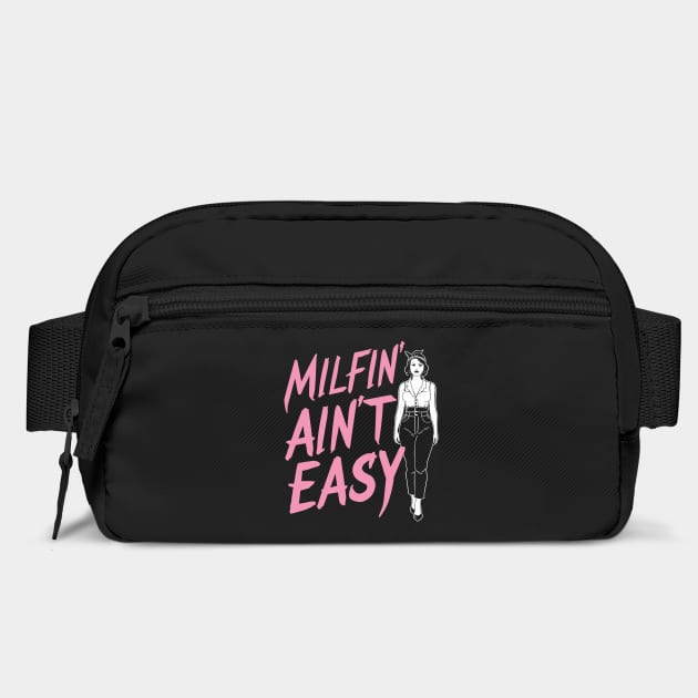 Milfin' Ain't Easy Retro Pin-Up MILF Humor by Anticorporati