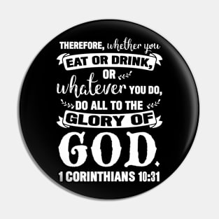 1 Corinthians 10:31 Do All To The Glory Of God Pin