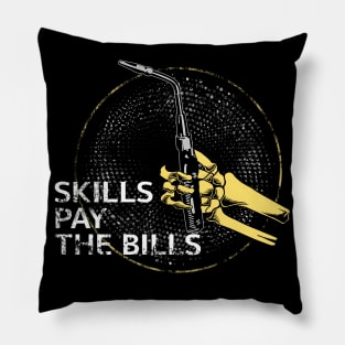 Weld Skill pay the bills Pillow