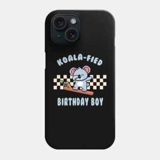 Koala-Fied Birthday Boy Funny Dabbing Koala Pun Phone Case