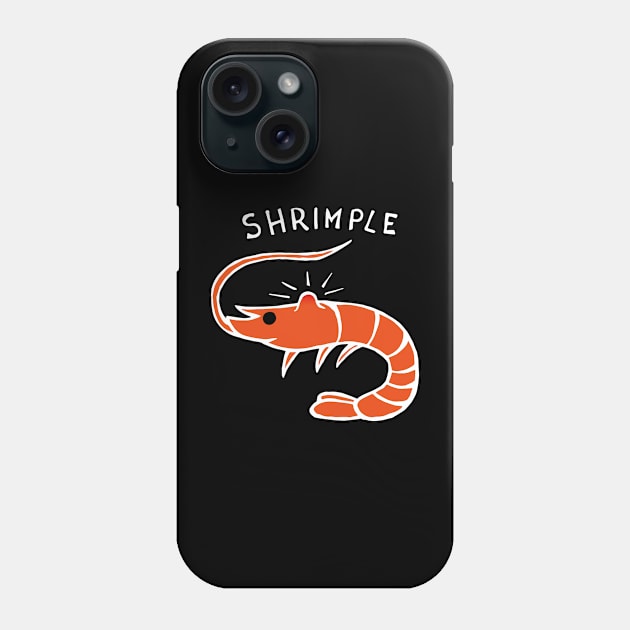 Shrimple Pimple Shrimp (White) Phone Case by Graograman