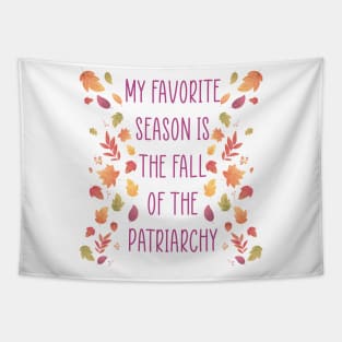 My Favorite Season is the Fall of the Patriarchy Tapestry