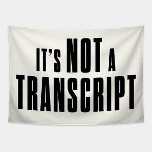 Not a transcript Tapestry