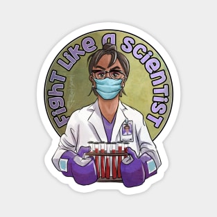 Fight Like A Scientist Magnet