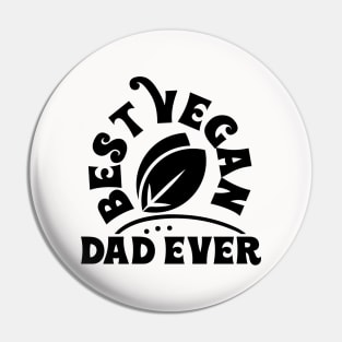 Best Vegan Dad Ever Pin