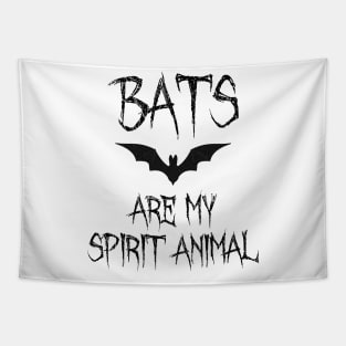 Bats are my spirit animal Tapestry