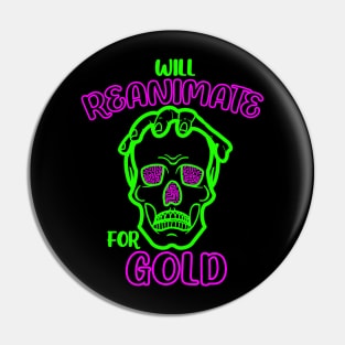 Reanimate Dead for Gold Funny Necromancy Necromancer Dungeon Tabletop D20 RPG Pin