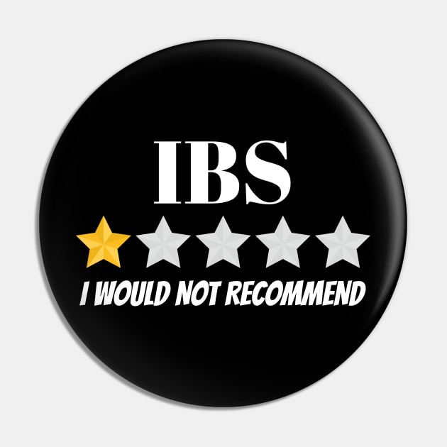 IBS Would Not Recommend Irritable Bowel Syndrome IBS Pin by Tracy