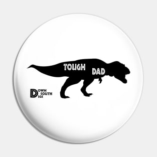 Tough Dad Pin