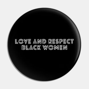 Love And Respect Black Women | African American Pin
