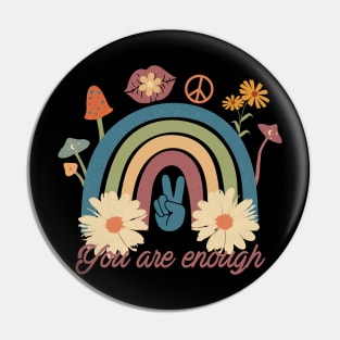 Floral Rainbow You Are Enough Pin