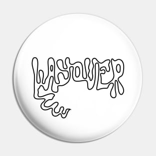 V: LAYOVER, black Pin