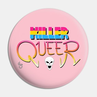 Killer Queer (Pan) Pin