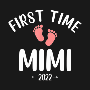 First Time Mimi 2022 Mother's Day Gift T-Shirt