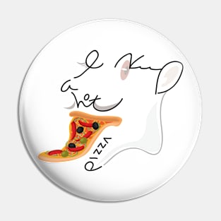 I need a hot pizza Pin