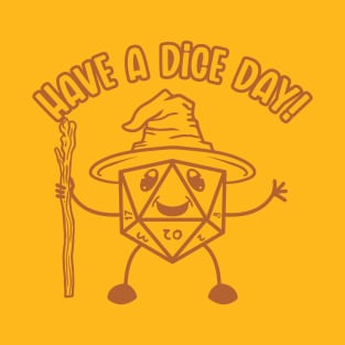 Have a Dice Day (Lineal) T-Shirt