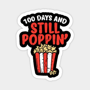 100 Days Still Poppin Popcorn 100th Day School Foodie Magnet