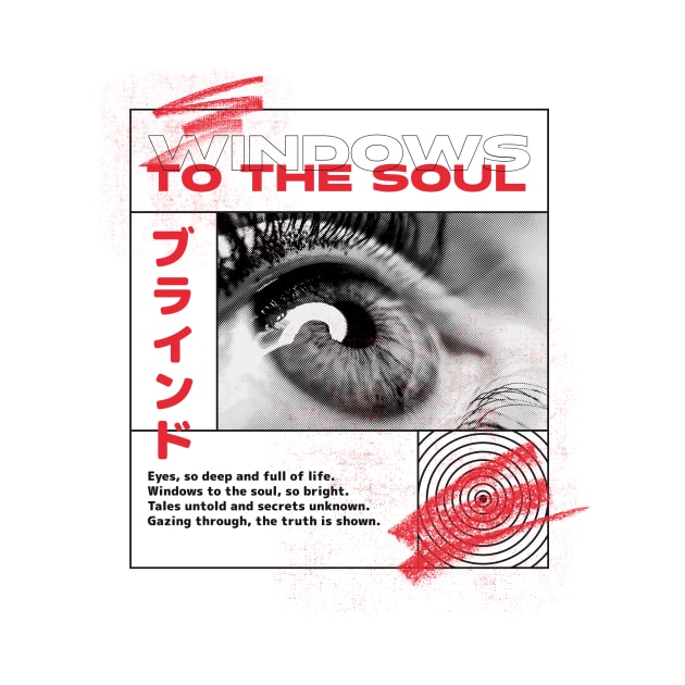 Windows To The Soul Eyes Eye Perception Truth by Tip Top Tee's