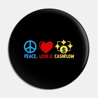 Peace, Love and Cashflow - True money lover! Pin