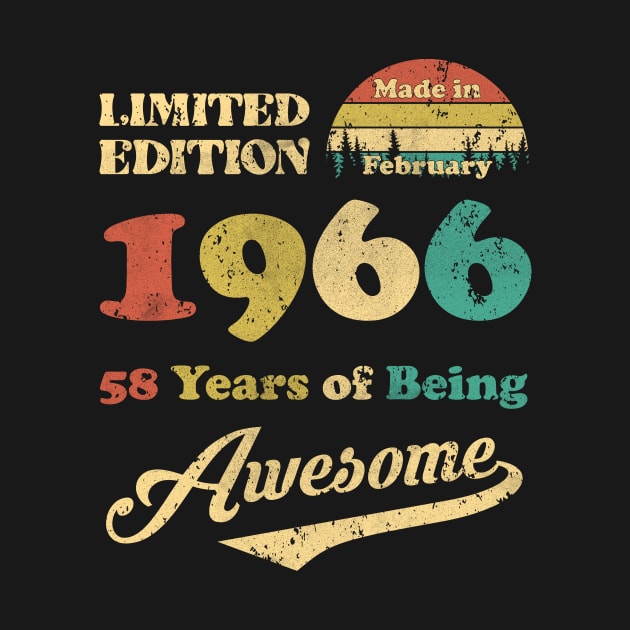 Made In February 1966 58 Years Of Being Awesome Vintage 58th Birthday by Schoenberger Willard