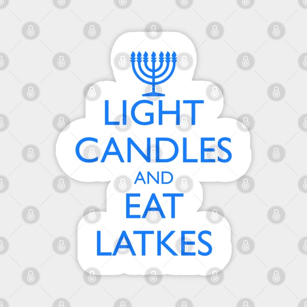 LIGHT CANDLES AND EAT LATKES, menorah Magnet by HolidayBug