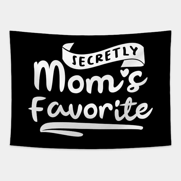 Secretly Moms Favorite Tapestry by GuiltlessGoods