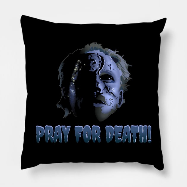 Pray For Death! Pillow by Dragonzilla