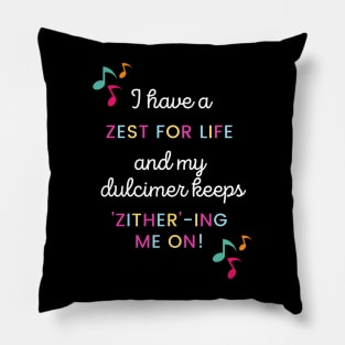 Dulcimer Player Puns Pillow