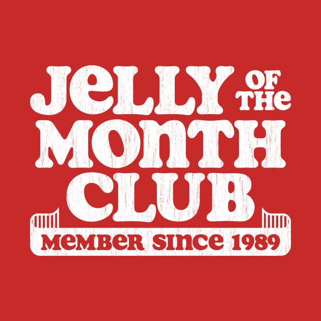 Jelly Of The Month Club by Bettye Janes