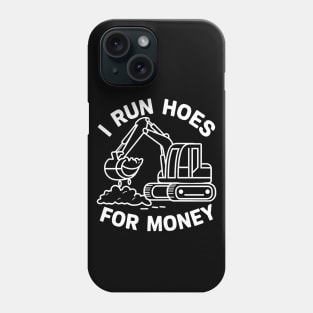 I run hoes for money Phone Case