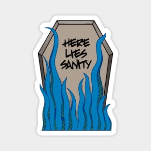 here lies sanity Magnet