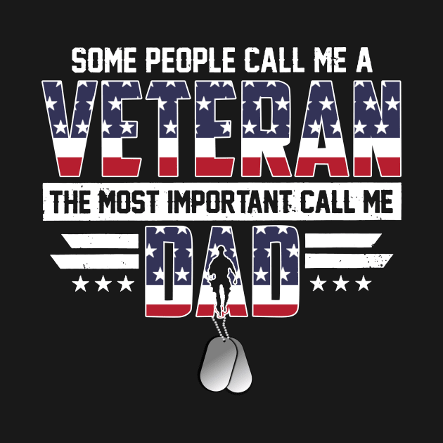 The Most Important Call Me Veteran Dad by gotravele store