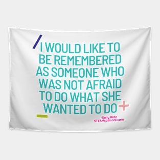 Sally Ride Quote Scientist Astronaut Quote Tapestry