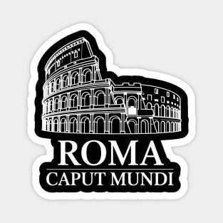 Rome - Capital Of The World Magnet