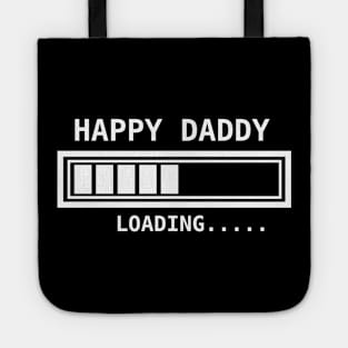 Happy daddy loading.... Tote