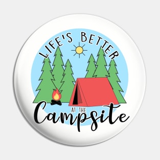 Life's Better at the Campsite - Tent Pin