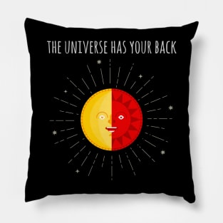 The universe has your back Pillow