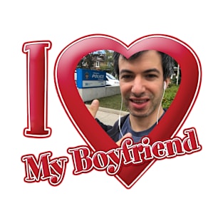 I Love My Boyfriend Nathan Fielder T-Shirt