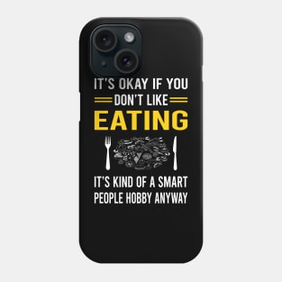Smart People Hobby Eating Phone Case