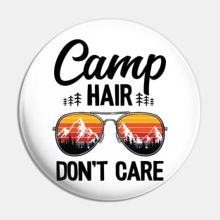 Camp Hair Don't Care Funny Camping Pin