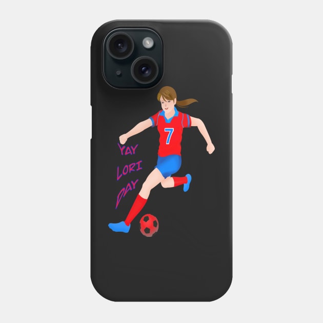 YAY LORI DAY GIRL FOOTBALLER RETRO NOVEMBER 7 Phone Case by sailorsam1805