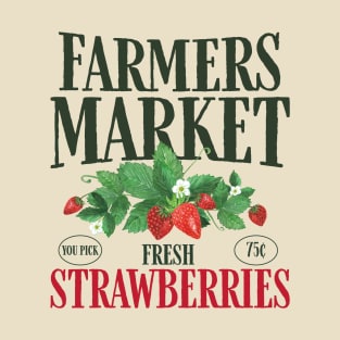 Farmers Market Fresh Strawberries T-Shirt